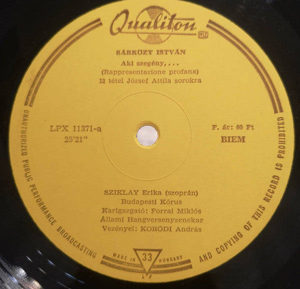 Istvan Sarkozy, Erika Sziklay, József Réti, Budapesti Kórus, Magyar Rádió És Televízió Énekkara, Hungarian State Orchestra, András Kórodi, Vásárhelyi Zoltán : Aki Szegeny....Julia Enekek (LP, Album, Mono)