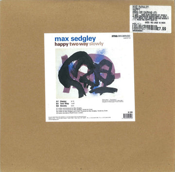 Max Sedgley : Happy / Two Way / Slowly (12")