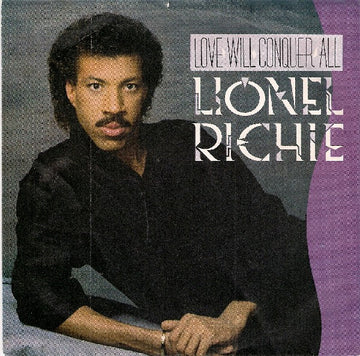 Lionel Richie : Love Will Conquer All (7", Single)