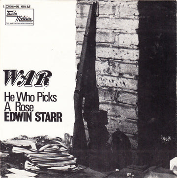 Edwin Starr : War / He Who Picks A Rose (7", Single, Mono)