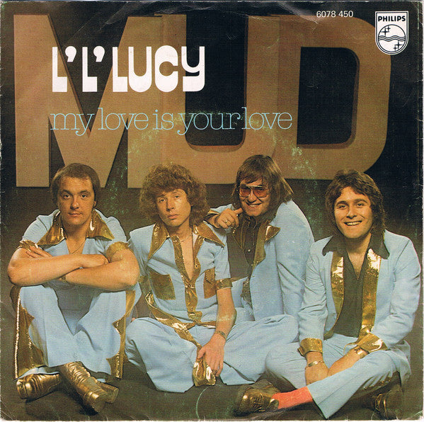 Mud : L' L' Lucy (7", Single)