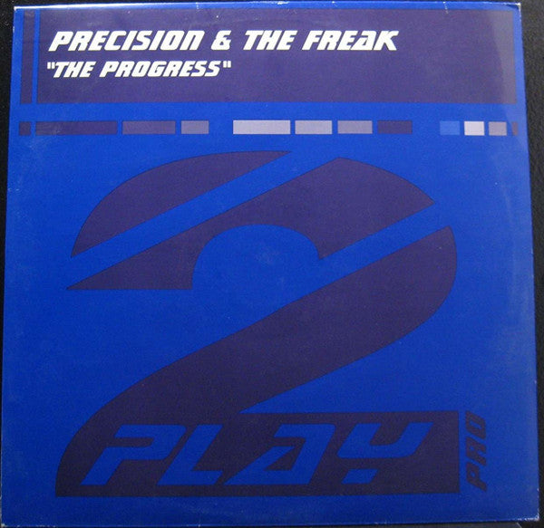 Precision* & The Freak : The Progress (12")