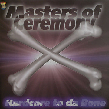 Masters Of Ceremony : Hardcore To Da Bone (12")