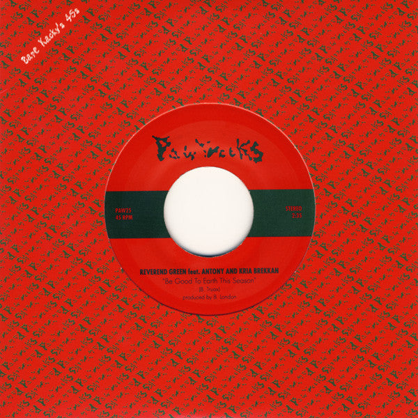 Reverend Green / Drawlings : Be Good To Earth This Season / Wolfie’s Christmas (7", Ltd)