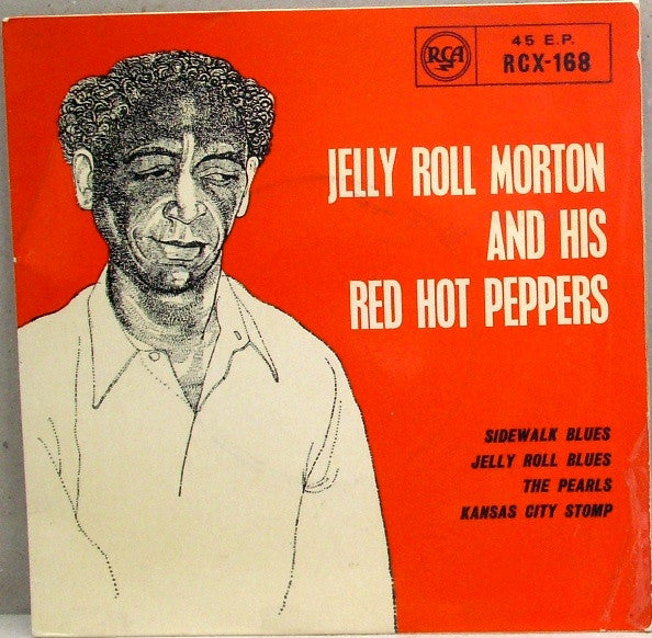 Jelly Roll Morton's Red Hot Peppers : Jelly Roll Morton And His Red Hot Peppers (7", EP, RP)