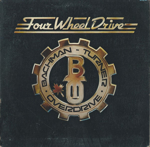 Bachman-Turner Overdrive : Four Wheel Drive (LP, Album, Gat)