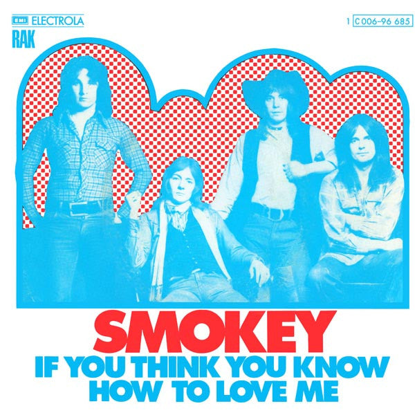 Smokie : If You Think You Know How To Love Me (7", Single)