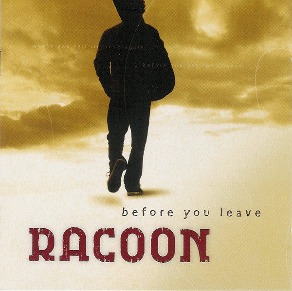 Racoon (4) : Before You Leave (CD, Album, Enh)