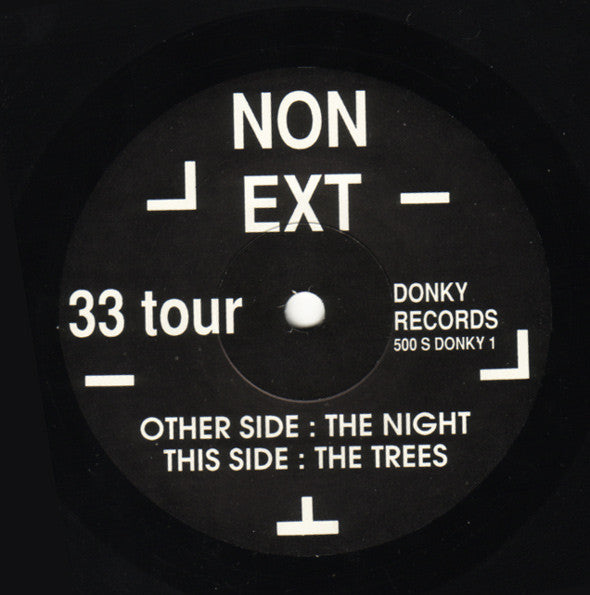 NON EXT : The Night / The Trees (7", Single)