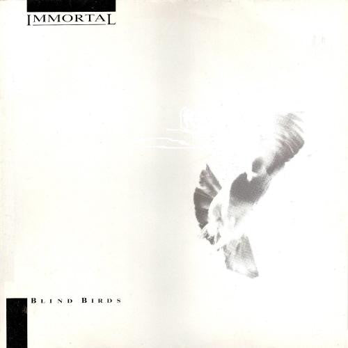 Immortal (9) : Blind Birds (LP, Ltd)