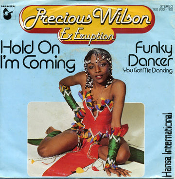 Precious Wilson : Hold On I'm Coming / Funky Dancer (You Got Me Dancing) (7", Single)