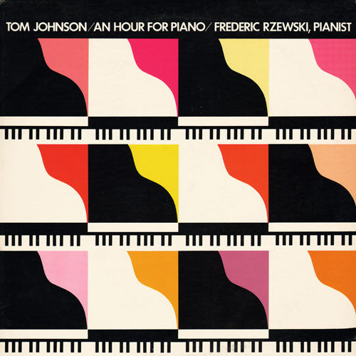 Tom Johnson, Frederic Rzewski : An Hour For Piano (LP, Album)
