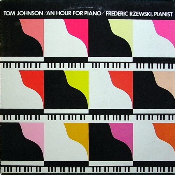 Tom Johnson, Frederic Rzewski : An Hour For Piano (LP, Album)