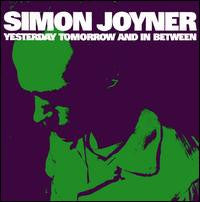 Simon Joyner : Yesterday Tomorrow And In Between (2xCD, Album)