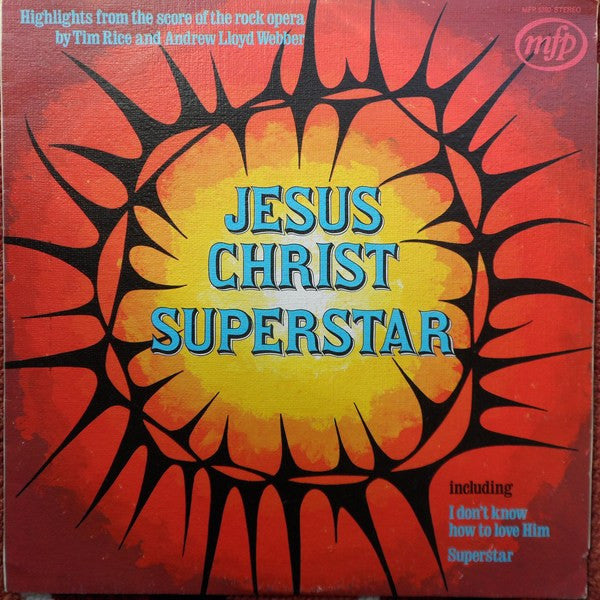 Andrew Lloyd Webber And Tim Rice : Jesus Christ - Superstar Highlights From The Rock Opera (LP, Album)