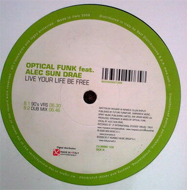 Optical Funk Feat. Alec Sun Drae : Live Your Life Be Free (12")