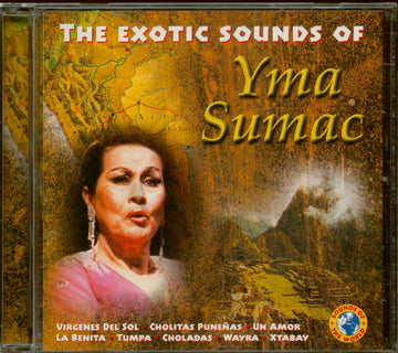 Yma Sumac : The Exotic Sounds Of Yma Sumac (CD, Album, Comp)