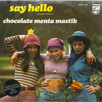 Chocolate Menta Mastik : Say Hello (7", Single)