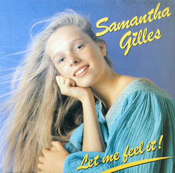 Samantha Gilles : Let Me Feel It ! (12")