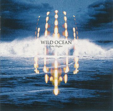 John Hughes (2) : Wild Ocean (CD, Album)