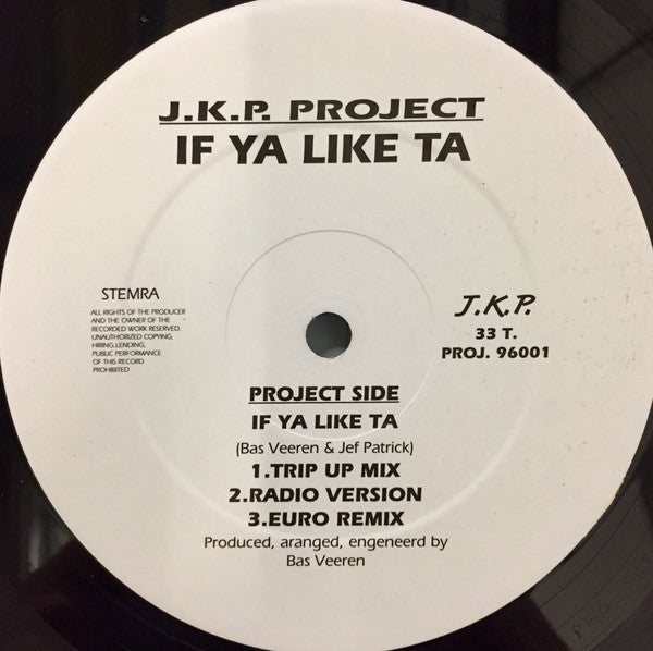 JKP Project : If Ya Like Ta (12")