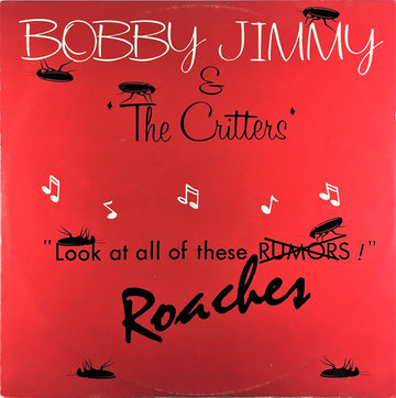 Bobby Jimmy And The Critters : Roaches (12", Maxi)