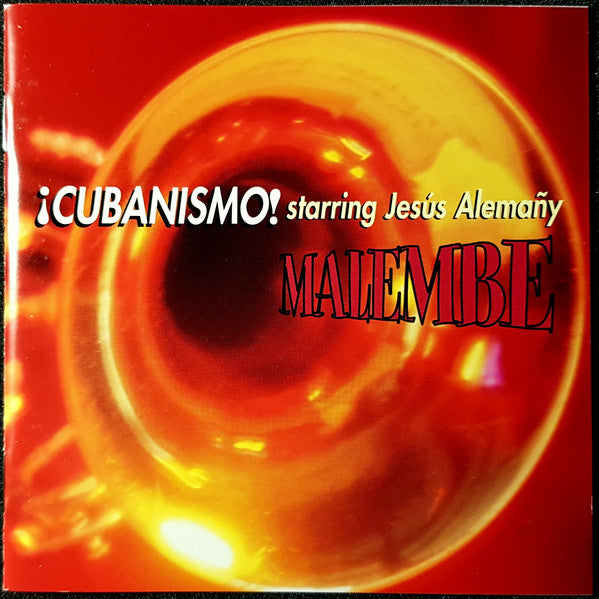 ¡Cubanismo! Starring Jesús Alemañy : Malembe (CD, Album)