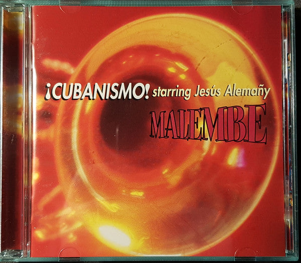 ¡Cubanismo! Starring Jesús Alemañy : Malembe (CD, Album)