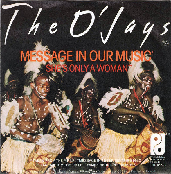 The O'Jays : Message In Our Music / She's Only A Woman (7")