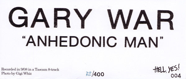 Gary War : Anhedonic Man (7", S/Sided, Ltd, Num, W/Lbl)