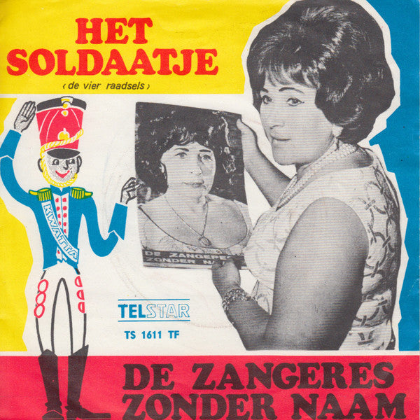 Zangeres Zonder Naam : Het Soldaatje (De Vier Raadsels) (7", Single)