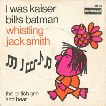 Whistling Jack Smith : I Was Kaiser Bill's Batman (7", Single, Mono)