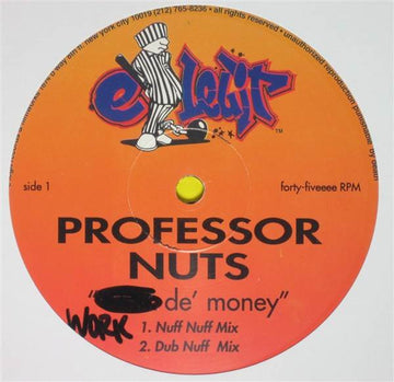 Professor Nuts : Work De' Money (12")