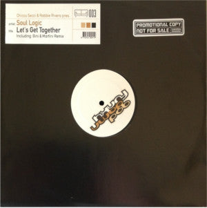Chicco Secci & Robbie Rivera pres. Soul Logic : Let's Get Together (12")