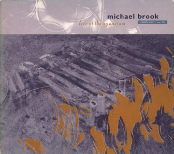 Michael Brook : Live At The Aquarium (London Zoo 21 May 1992) (CD, Album, Ltd, Dig)