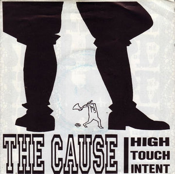 The Cause (6) : High Touch Intent (7")