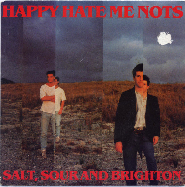 Happy Hate Me Nots : Salt Sour And Brighton (7", Single)