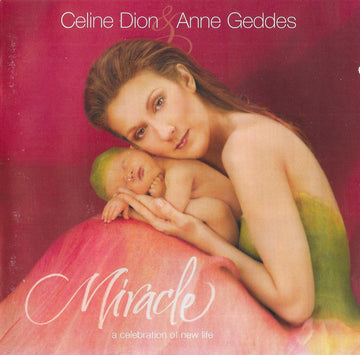 Céline Dion & Anne Geddes : Miracle (CD, Album)