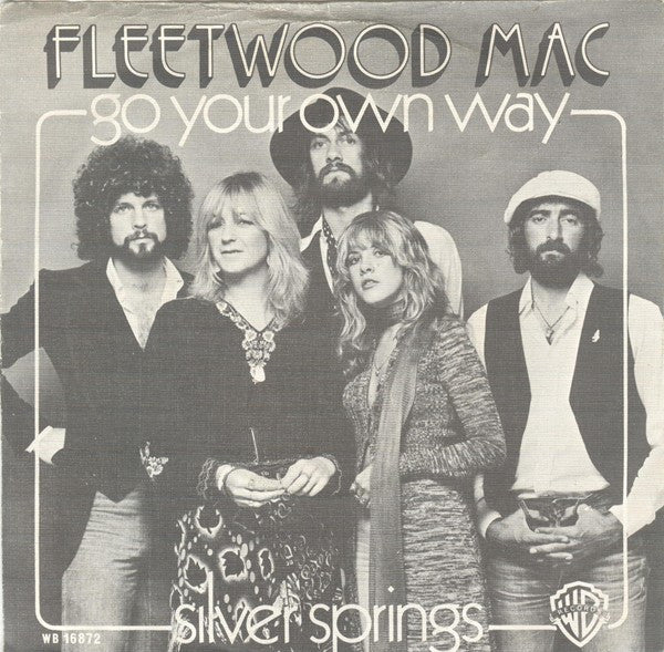 Fleetwood Mac : Go Your Own Way (7", Single, Gre)