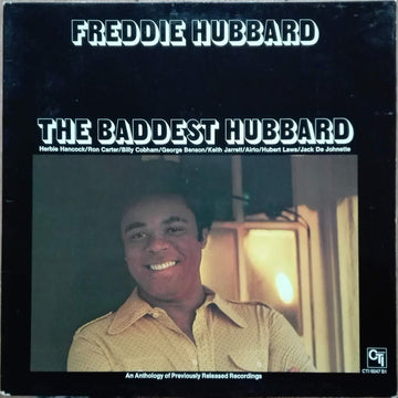 Freddie Hubbard : The Baddest Hubbard (An Anthology Of Previously Released Recordings) (LP, Comp, Gat)