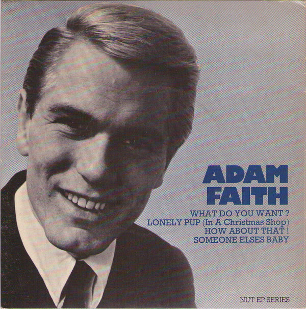 Adam Faith : What Do You Want? (7", EP)