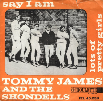 Tommy James & The Shondells : Say I Am (7")