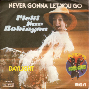 Vicki Sue Robinson : Never Gonna Let You Go (7")