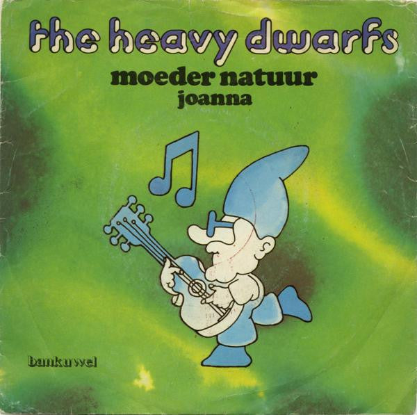 The Heavy Dwarfs : Moeder Natuur (7", Single)