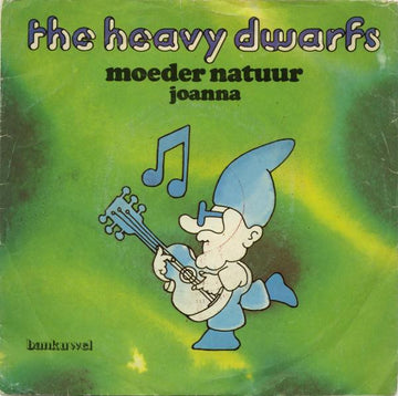 The Heavy Dwarfs : Moeder Natuur (7", Single)