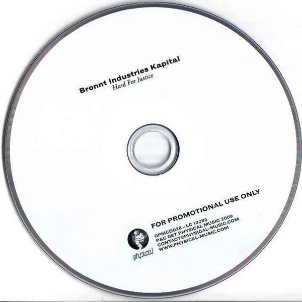 Bronnt Industries Kapital : Hard For Justice (CD, Album, Promo)