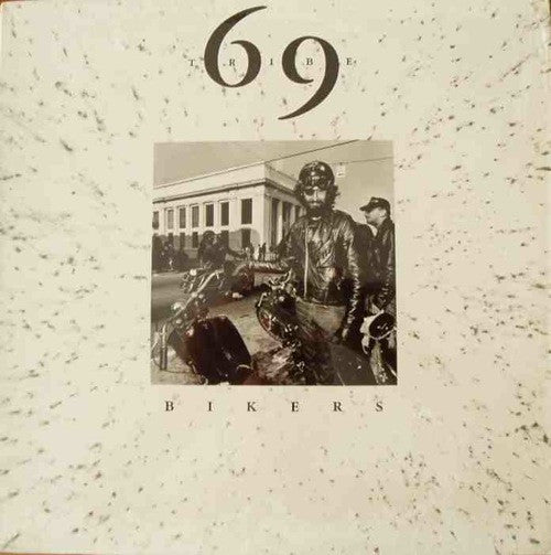 69 Tribe : Bikers (12", Single)