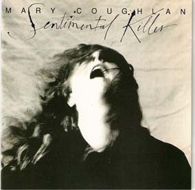 Mary Coughlan : Sentimental Killer (CD, Album)