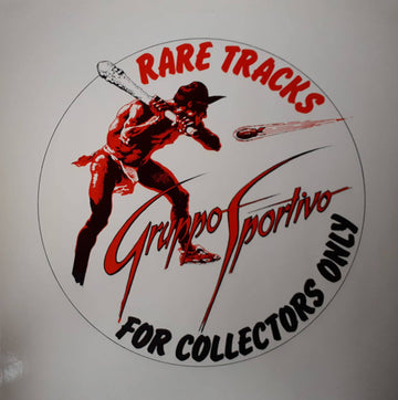 Gruppo Sportivo : Rare Tracks (For Collectors Only) (LP, MiniAlbum, Comp)