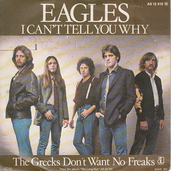 Eagles : I Can't Tell You Why (7", Single)